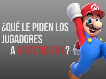 ¿Qué le piden los jugadores a Nintendo NX? ¿Qué le piden los jugadores a Nintendo NX?