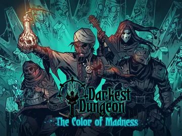 Darkest Dungeon: The Color of Madness Darkest Dungeon: The Color of Madness