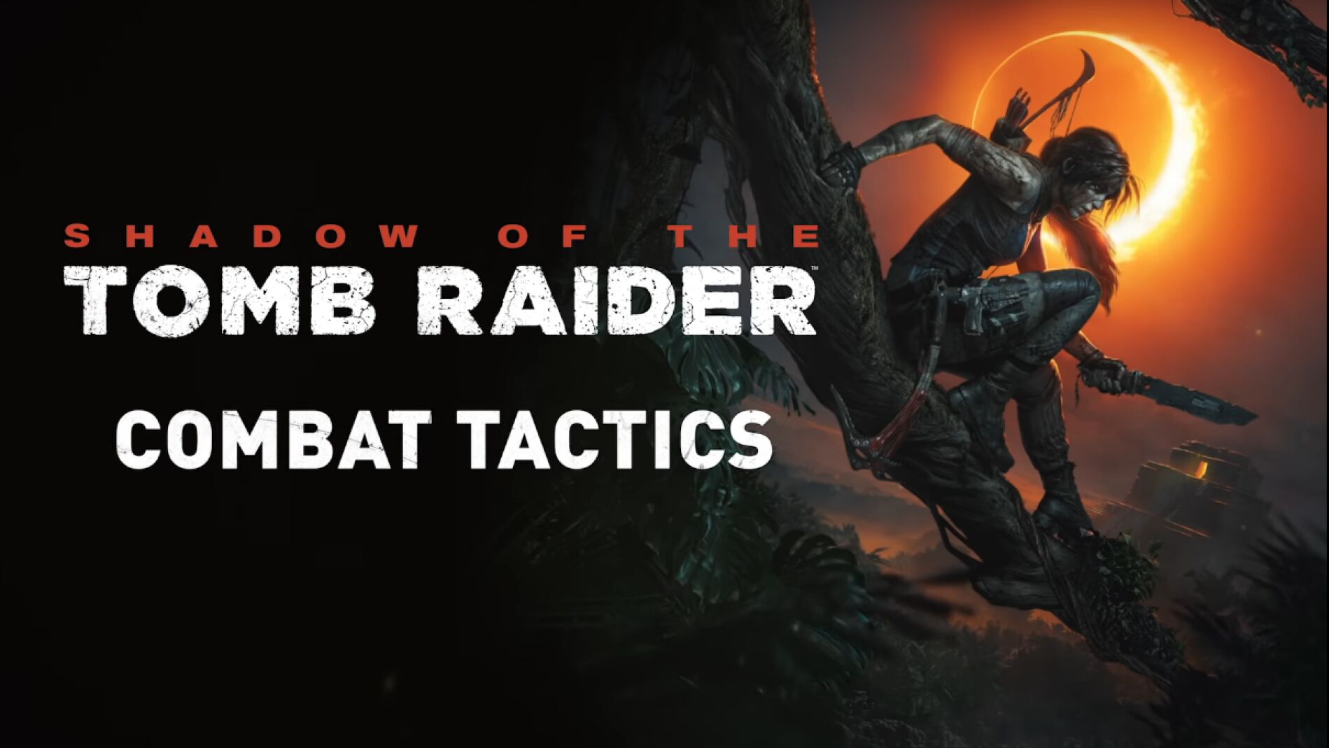 Shadow of the Tomb Raider