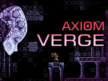 Axiom Verge Axiom Verge