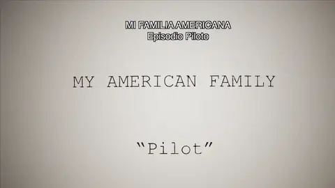 El piloto de Mi familia americana Modern Family