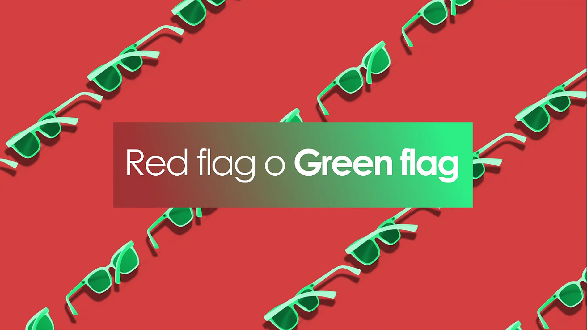Green flag o red flag